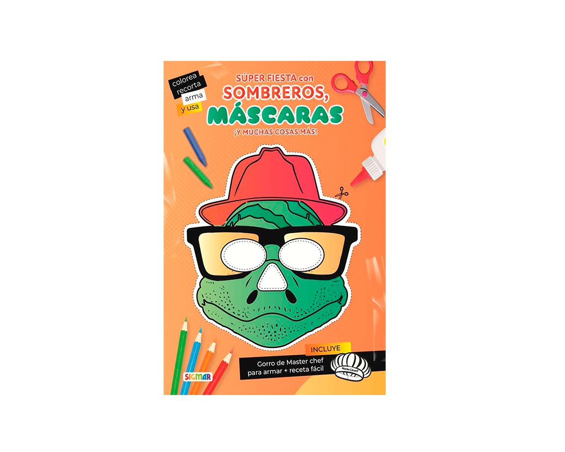 LIBROS SIGMAR JUEGA Y DIVIERTETE SUPER FIESTA CON SOMBREROS